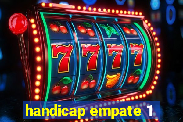 handicap empate 1